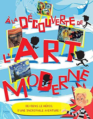 À LA DÉCOUVERTE DE L'ART MODERNE