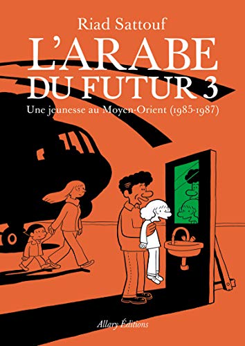 ARABE DU FUTUR (L'), T03 : UNE JEUNESSE AU MOYEN-ORIENT (1985-1987)