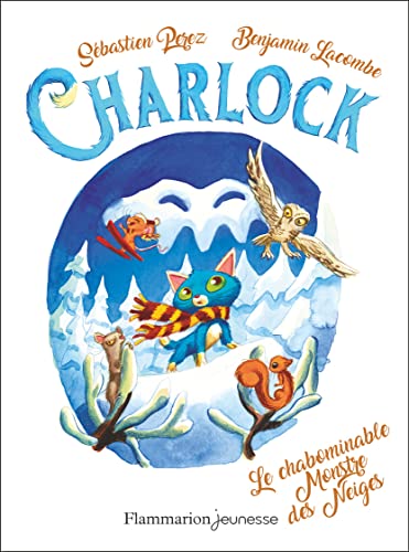 CHARLOCK, T 06 : LE CHABOMINABLE MONSTRE DES NEIGES