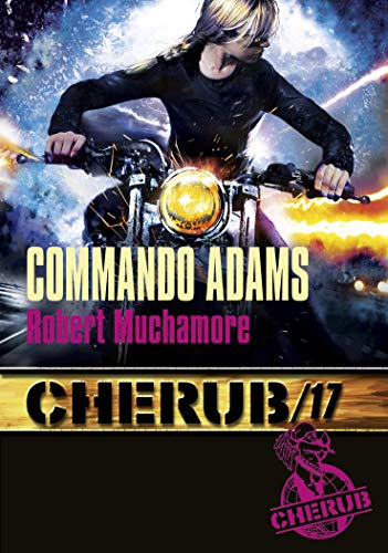 CHERUB, T 17 : COMMANDO ADAMS