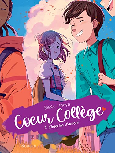 COEUR COLLEGE, T 02 : CHAGRINS D'AMOUR