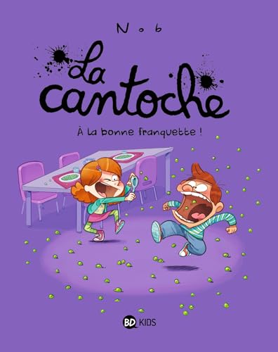 LA CANTOCHE, T 08 : A LA BONNE FRANQUETTE