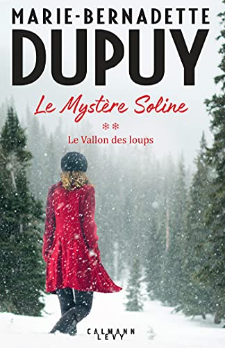 LE MYSTERE SOLINE, T 02 : LE VALLON DES LOUPS
