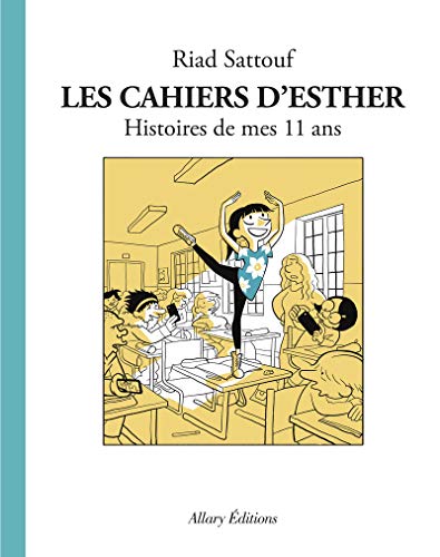 LES CAHIERS D'ESTHER, T 02 : HISTOIRES DE MES 11 ANS