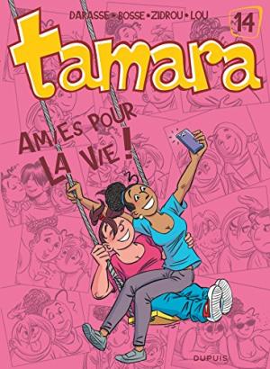 TAMARA, T14: AMIES POUR LA VIE !
